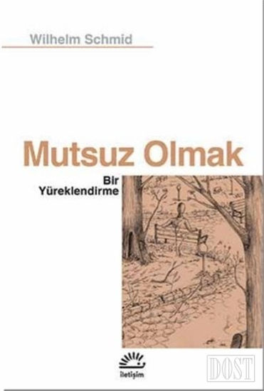 Mutsuz Olmak